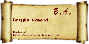 Brtyka Armand névjegykártya